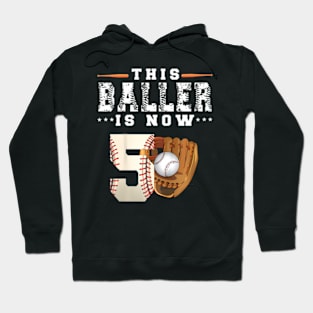 Kids 5 Years This Baller Is Now 5 Kids Baseball 5Th Birthday Hoodie